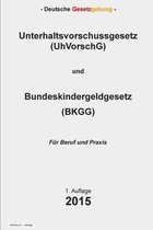 Unterhaltsvorschussgesetz (UhVorschG) und Bundeskindergeldgesetz (BKGG)