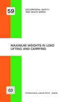 Maximum Weights in Load Lifting and Carrying