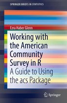 SpringerBriefs in Statistics - Working with the American Community Survey in R