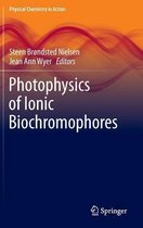 Photophysics of Ionic Biochromophores