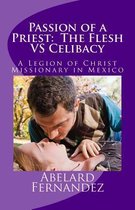 Passion of a Priest: The Flesh VS Celibacy: Diary of a Priest in Love 2