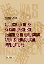 Acquisition of «be» by Cantonese ESL Learners in Hong Kong- and its Pedagogical Implications