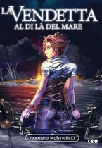 La Vendetta Al Di La del Mare