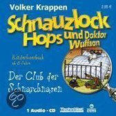 Schnauzlock Hops und Dr. Wuffson - Der Club der Schnarchnasen/CD