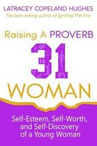Raising a Proverb 31 Woman