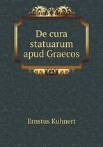 De cura statuarum apud Graecos