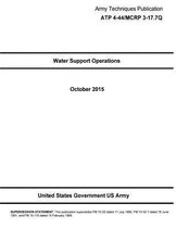 Army Techniques Publication ATP 4-44/MCRP 3-17.7Q Water Support Operations October 2015