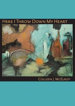 Pitt Poetry Series - Here I Throw Down My Heart