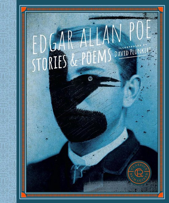 Classics Reimagined - Classics Reimagined, Edgar Allan Poe - cover