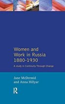 Women And Men In History- Women and Work in Russia, 1880-1930