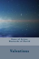 Sons of Aries; Bastards of David