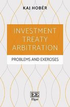 Investment Treaty Arbitration – Problems and Exercises