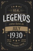 Real Legends were born in July 1930