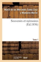 Souvenirs Et M moires Tome 1