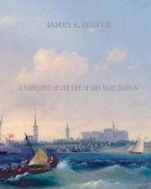 A Narrative of the Life of Mrs. Mary Jemison