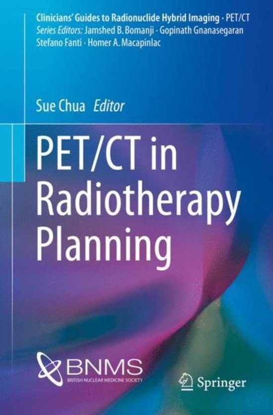 Pet/CT in Radiotherapy Planning | 9783319547435 | Boeken | bol.com