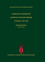 Casebook on Insurgency and Revolutionary Warfare, Volume I
