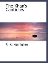 The Khan's Canticles