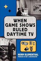 When Game Shows Ruled Daytime TV