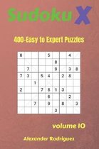 Sudoku X Puzzles - 400 Easy to Expert 9x9 Vol.10
