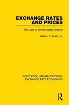Routledge Library Editions: Exchange Rate Economics- Exchange Rates and Prices