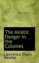 The Asiatic Danger in the Colonies
