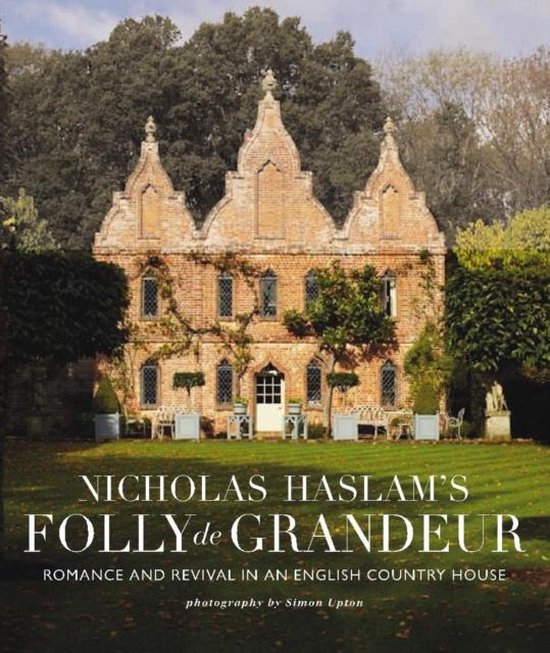 Nicky Haslam'S Folly De Grandeur - cover