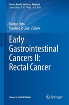 Recent Results in Cancer Research 203 - Early Gastrointestinal Cancers II: Rectal Cancer