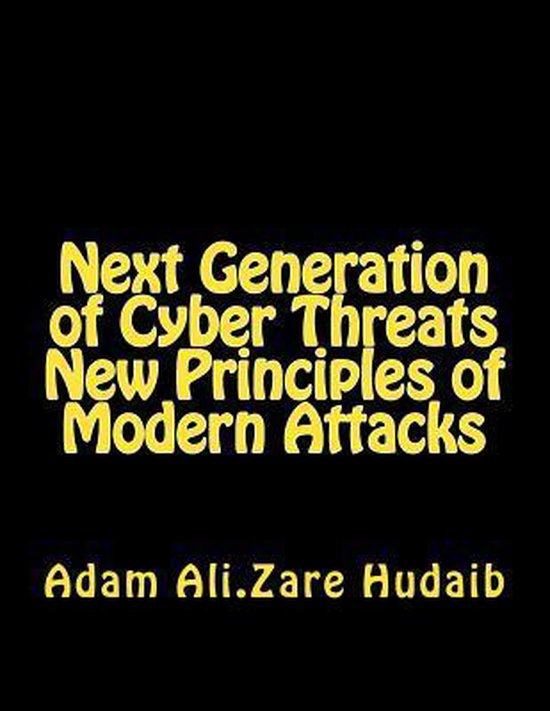 Next Generation of Cyber Threats a New Principles in Modern  ... - cover