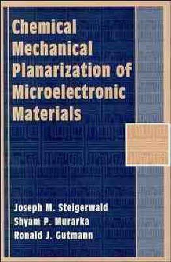 Chemical Mechanical Planarization of Microelectronic Materials ...