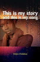 This is My Story and This is My Song