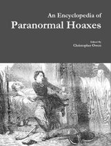 An Encyclopedia of Paranormal Hoaxes