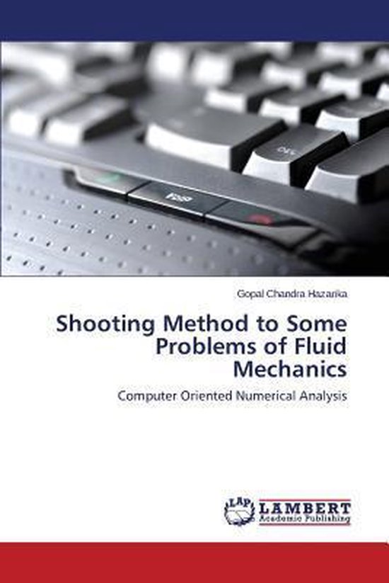 Shooting Method to Some Problems of Fluid Mechanics 9783659581786