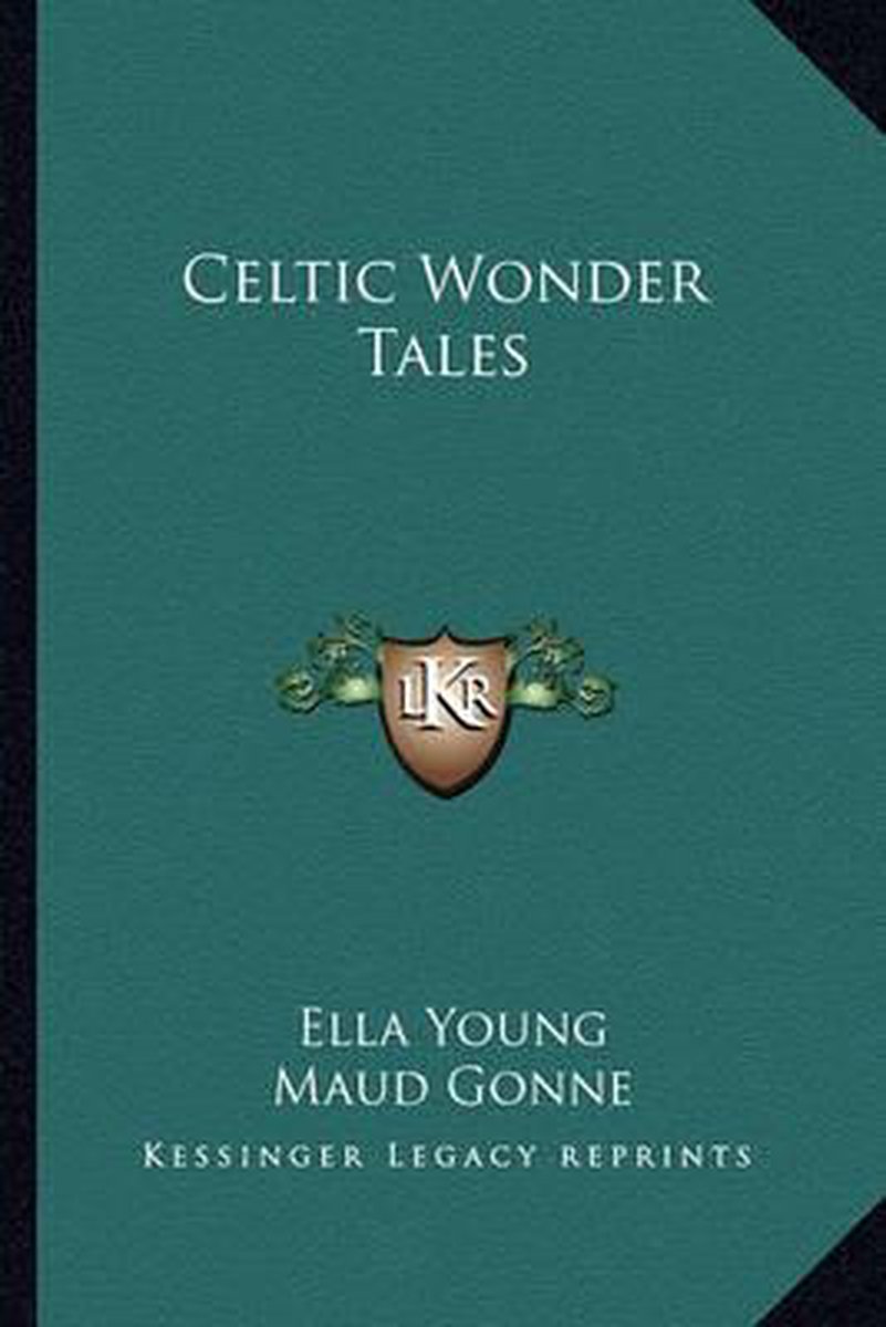 Celtic Wonder Tales van Ella Young