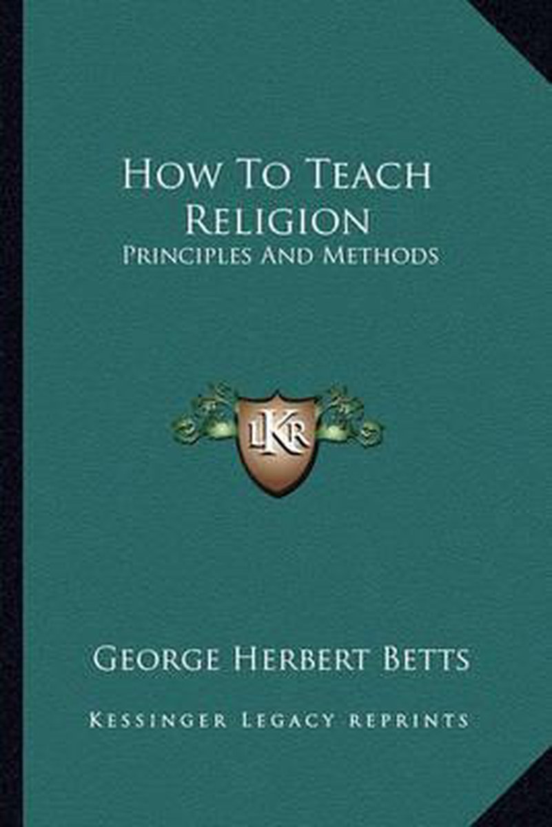 How To Teach Religion van George Herbert Betts