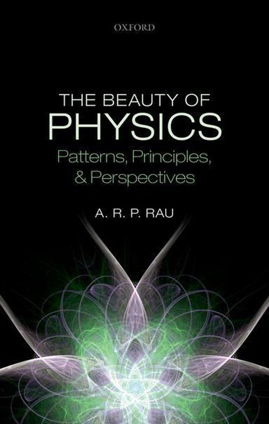 The Beauty of Physics: Patterns, Principles, and Perspective ... - cover