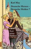 Deutsche Herzen - Deutsche Helden 7 Zum Guten Schlusse