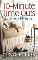10-Minute Time Outs For Busy Women