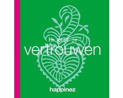 Ik geef je vertrouwen