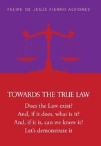Towards the True Law