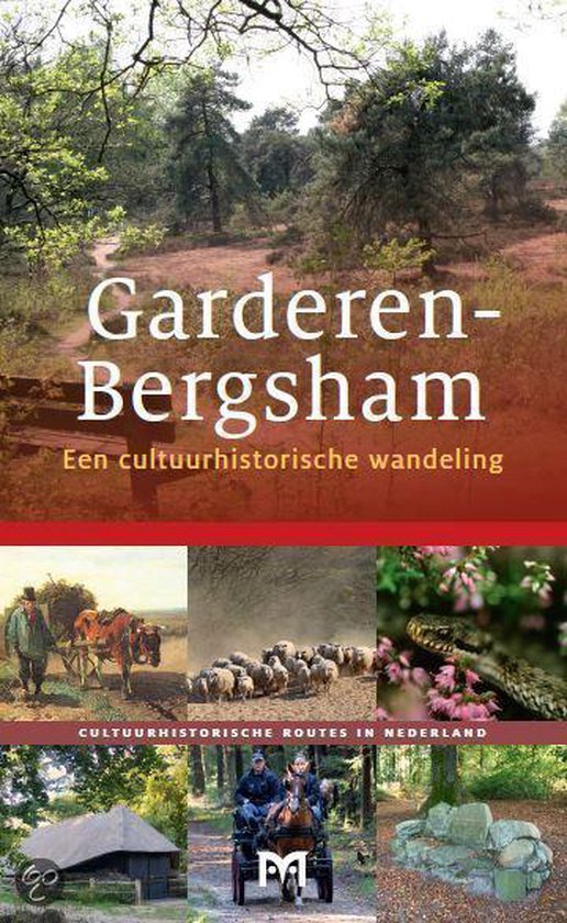 studie Kort leven Bijdrage Garderen-Bergsham. Een cultuurhistorische wandeling | 9789461480460 |  Boeken | bol.com