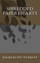 Shredded Paper Hearts