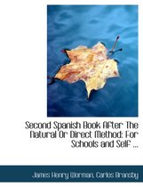Second Spanish Book After the Natural or Direct Method