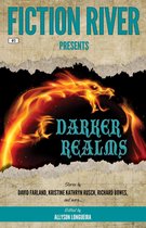 Fiction River Presents 3 - Fiction River Presents: Darker Realms
