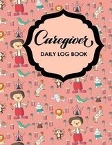 Caregiver Daily Log Book