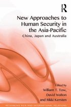 Rethinking Asia and International Relations - New Approaches to Human Security in the Asia-Pacific