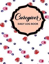 Caregiver Daily Log Book