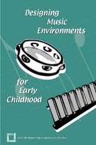 Designing Music Enviroments for Early Childhood