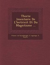 Th Orie L Mentaire de L' Lectricit Et Du Magn Tisme ...