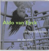 Aldo Van Eyck Speelplaatsen De De Stad